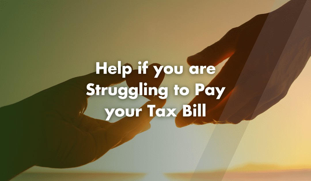 Help if you are struggling to pay your tax bill