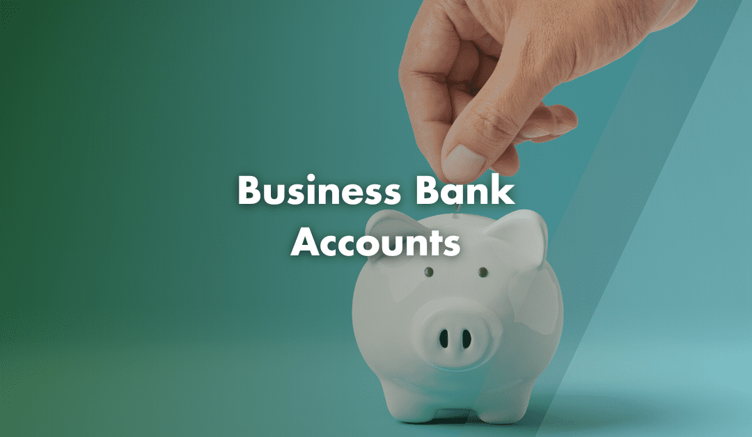 What is a Business Bank Account