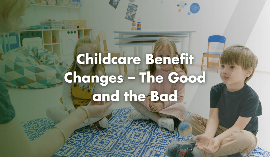 Childcare Benefit Changes