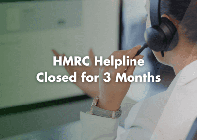 HMRC Helpline Closed for 3 Months