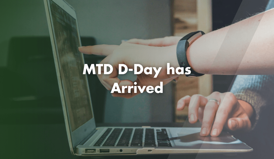 MTD D-Day has arrived – here’s how to make sure you comply