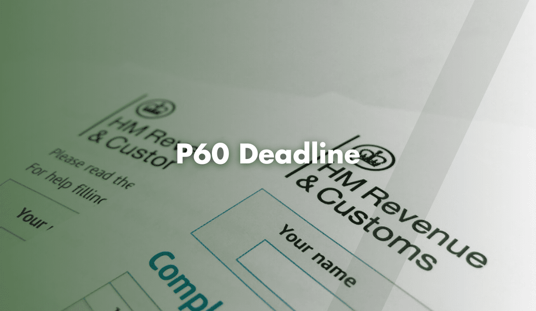 P60 Deadline