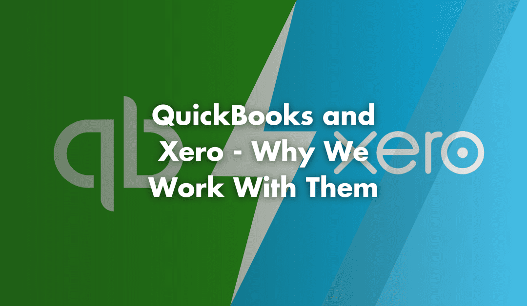 QuickBooks and Xero – Why we only work with them