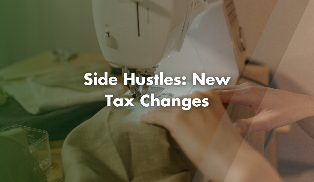 Side Hustles: New Tax Changes