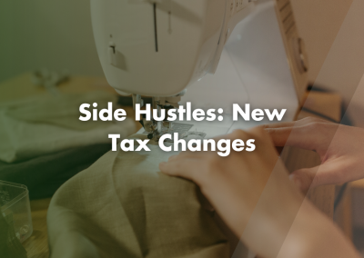 Side Hustles: New Tax Changes