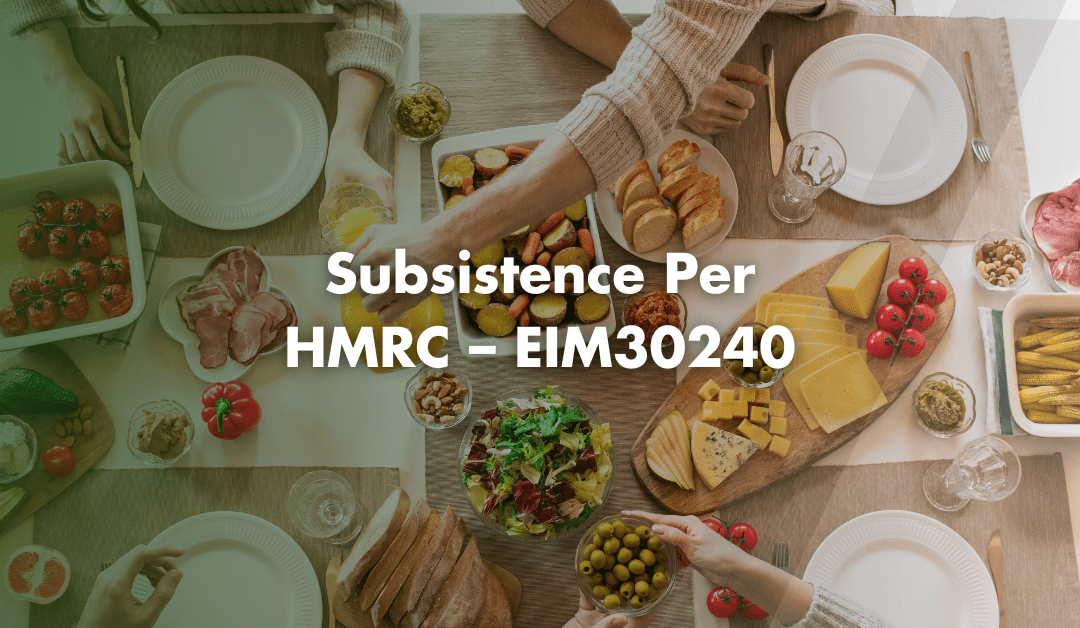 Subsistence Per HMRC – EIM30240