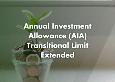 Annual Investment Allowance (AIA) Transitional Limit Extended