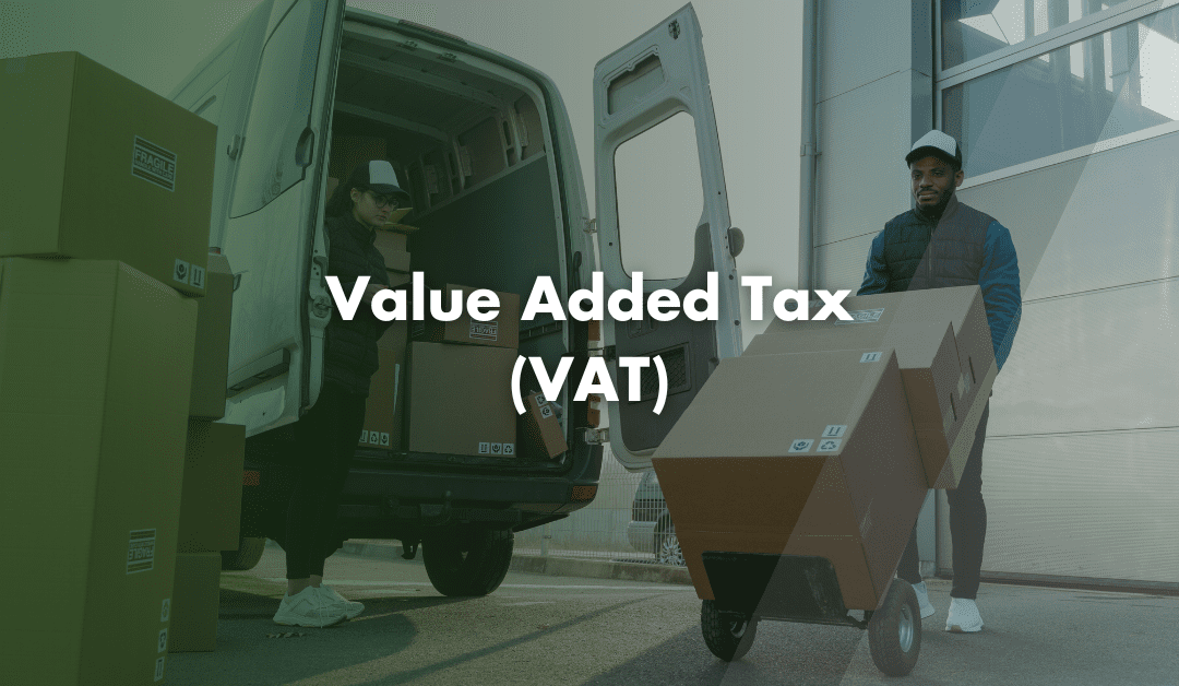 What is Value Added Tax (VAT)?