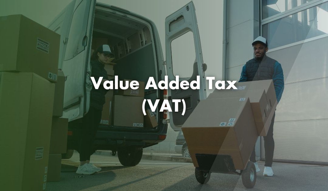 What is Value Added Tax (VAT)?